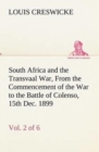 South Africa and the Transvaal War, Vol. 2 (of 6) from the Commencement of the War to the Battle of Colenso, 15th Dec. 1899 - Book