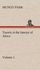Travels in the Interior of Africa - Volume 01 - Book