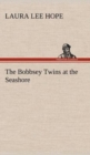 The Bobbsey Twins at the Seashore - Book