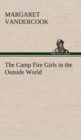 The Camp Fire Girls in the Outside World - Book