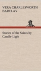 Stories of the Saints by Candle-Light - Book