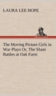 The Moving Picture Girls in War Plays Or, the Sham Battles at Oak Farm - Book