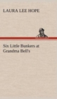 Six Little Bunkers at Grandma Bell's - Book