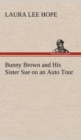 Bunny Brown and His Sister Sue on an Auto Tour - Book