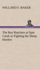 The Boy Ranchers at Spur Creek or Fighting the Sheep Herders - Book