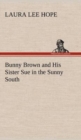 Bunny Brown and His Sister Sue in the Sunny South - Book