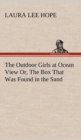 The Outdoor Girls at Ocean View Or, the Box That Was Found in the Sand - Book