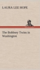 The Bobbsey Twins in Washington - Book