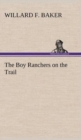 The Boy Ranchers on the Trail - Book