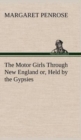 The Motor Girls Through New England or, Held by the Gypsies - Book