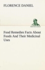 Food Remedies Facts about Foods and Their Medicinal Uses - Book