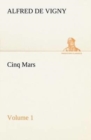 Cinq Mars - Volume 1 - Book