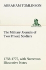 The Military Journals of Two Private Soldiers, 1758-1775 with Numerous Illustrative Notes - Book