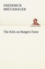 The Kirk on Rutgers Farm - Book