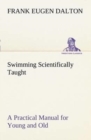 Swimming Scientifically Taught A Practical Manual for Young and Old - Book