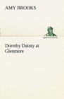 Dorothy Dainty at Glenmore - Book
