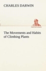 The Movements and Habits of Climbing Plants - Book