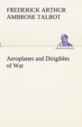Aeroplanes and Dirigibles of War - Book