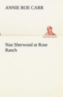 Nan Sherwood at Rose Ranch - Book