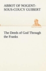 The Deeds of God Through the Franks - Book