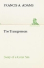 The Transgressors Story of a Great Sin - Book