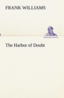 The Harbor of Doubt - Book