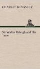 Sir Walter Raleigh and His Time - Book