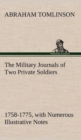 The Military Journals of Two Private Soldiers, 1758-1775 with Numerous Illustrative Notes - Book