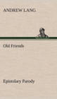 Old Friends, Epistolary Parody - Book