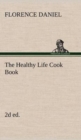 The Healthy Life Cook Book, 2D Ed. - Book