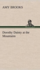 Dorothy Dainty at the Mountains - Book