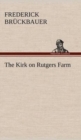 The Kirk on Rutgers Farm - Book