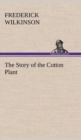 The Story of the Cotton Plant - Book