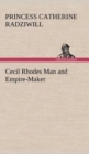 Cecil Rhodes Man and Empire-Maker - Book