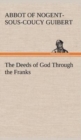 The Deeds of God Through the Franks - Book