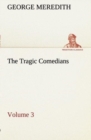 The Tragic Comedians - Volume 3 - Book