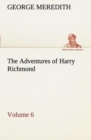 The Adventures of Harry Richmond - Volume 6 - Book