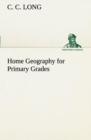 Home Geography for Primary Grades - Book