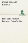 How Ethel Hollister Became a Campfire Girl - Book