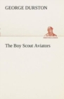 The Boy Scout Aviators - Book