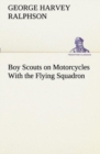 Boy Scouts on Motorcycles with the Flying Squadron - Book