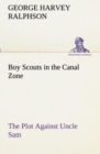 Boy Scouts in the Canal Zone the Plot Against Uncle Sam - Book