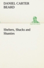 Shelters, Shacks and Shanties - Book