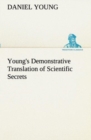 Young's Demonstrative Translation of Scientific Secrets - Book