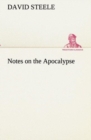 Notes on the Apocalypse - Book