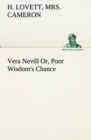 Vera Nevill Or, Poor Wisdom's Chance - Book
