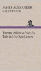 Tommy Atkins at War as Told in His Own Letters - Book