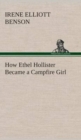 How Ethel Hollister Became a Campfire Girl - Book
