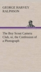 The Boy Scout Camera Club, Or, the Confession of a Photograph - Book