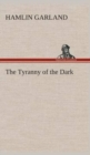 The Tyranny of the Dark - Book